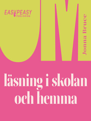 cover image of Om läsning i skolan och hemma